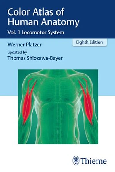 Color Atlas of Human Anatomy: Vol. 1 Locomotor System