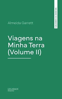 Viagens na Minha Terra (Volume II)