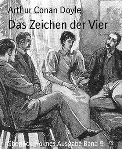 Das Zeichen der Vier: Sherlock Holmes Ausgabe Band 9