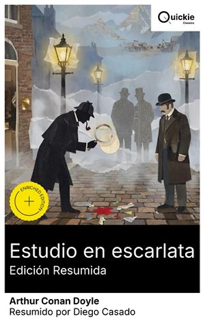 Estudio en escarlata (Edición resumida): Edición enriquecida. Londres victoriano y método científico: el primer caso de Sherlock Holmes entre rivalidades de Scotland Yard y venganza desde Utah.