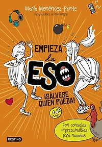 Empieza la ESO. ¡Sálvese quien pueda!: Ilustraciones de Kim Amate