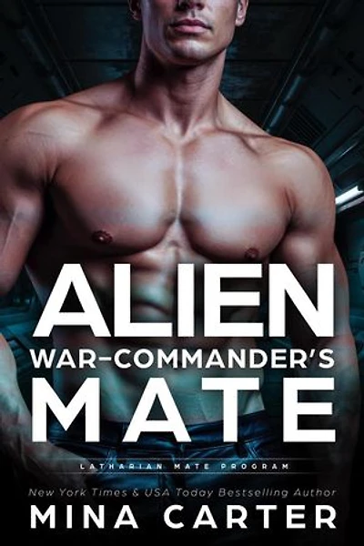 Alien War-Commander’s Mate: Latharian Mate Program, #6