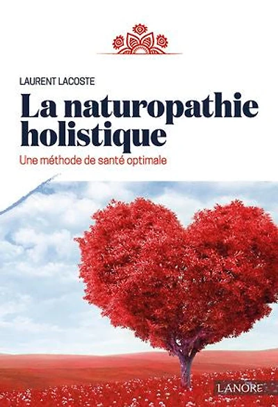 La naturopathie holistique: Une méthode de santé optimale