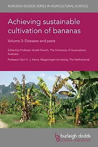 Achieving sustainable cultivation of bananas Volume 3: Diseases and pests