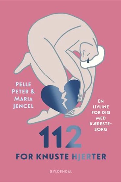 112 for knuste hjerter: En livline for dig med kærestesorg