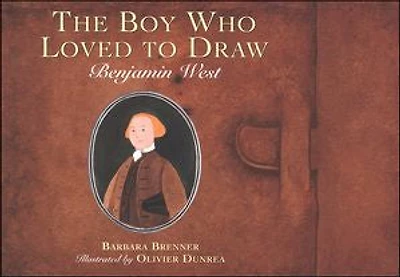 Boy Who Loved to Draw: Benjamin West