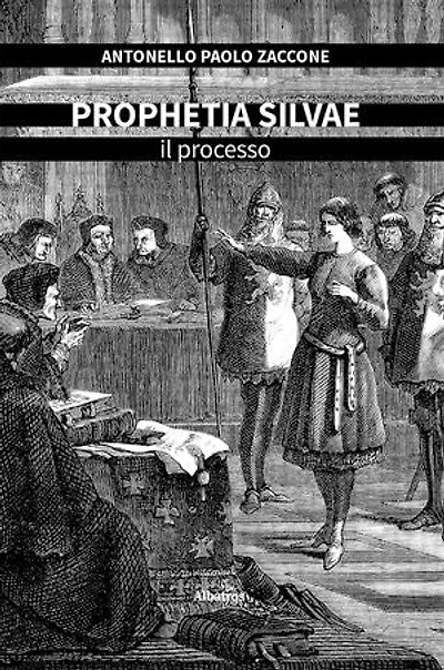 Prophetia silvae. Il processo