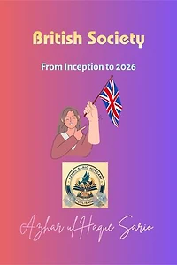 British Society: From Inception to 2026