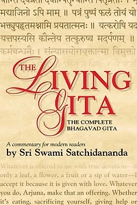 The Living Gita: The Complete Bhagavad Gita: a Commentary for Modern Readers