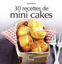 30 recettes de mini cakes