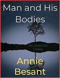 Man and His Bodies
