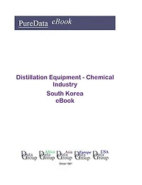 Distillation Equipment - Chemical Industry in South Korea: Market Sales