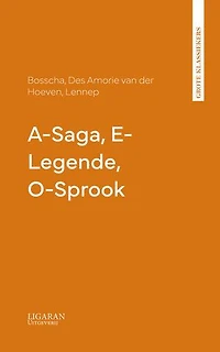 A-Saga, E-Legende, O-Sprook