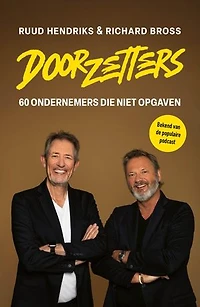 Doorzetters: 60 ondernemers die niet opgaven
