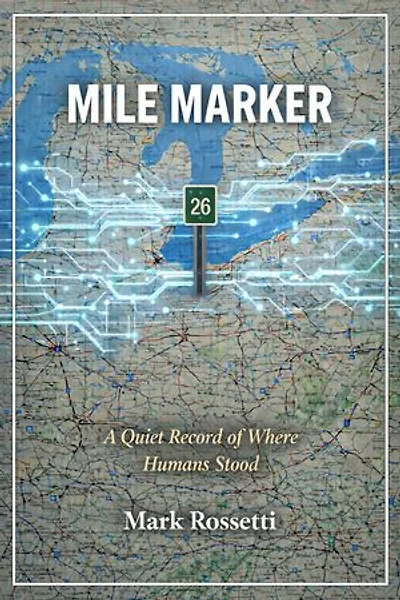 "Mile Marker 26": A Quiet Record of Where Humanity Stood