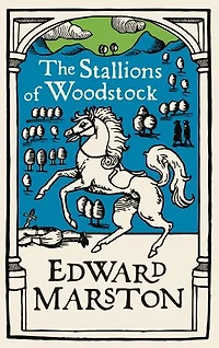 The Stallions of Woodstock: An action-packed medieval mystery from the bestselling author