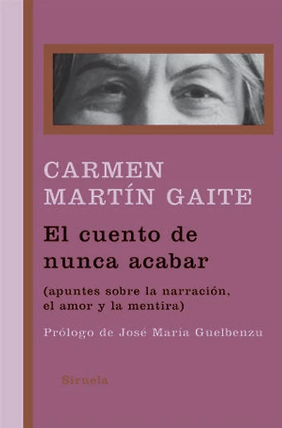el cuento de nunca acabar: (apuntes sobre la narración, amor y mentira)
