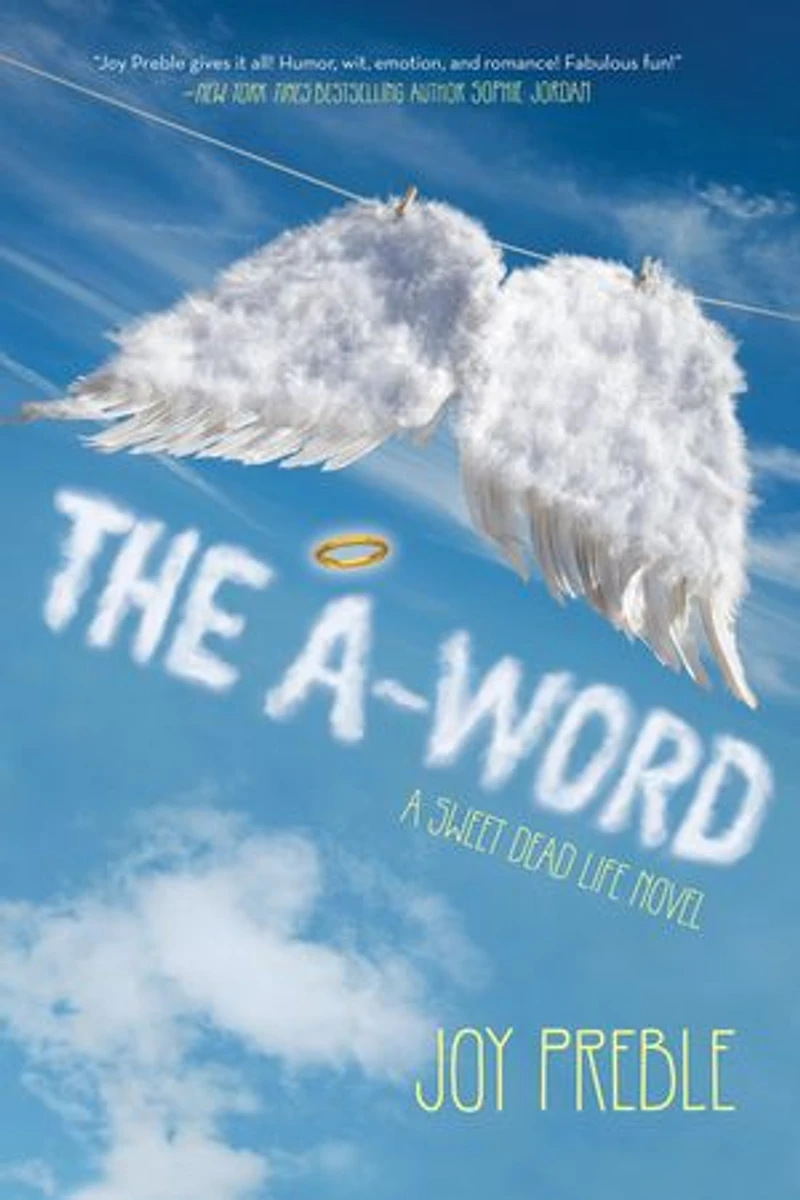 The A-Word: A Sweet Dead Life Novel: Novel