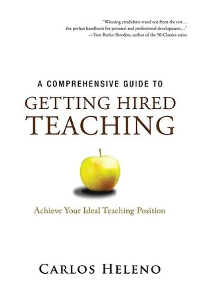 A Comprehensive Guide to Getting Hired Teaching: Achieve Your Ideal Teaching Position