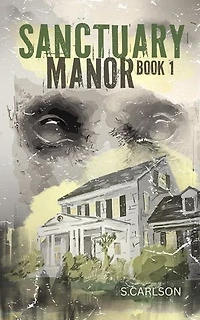 Sanctuary Manor: Book 1