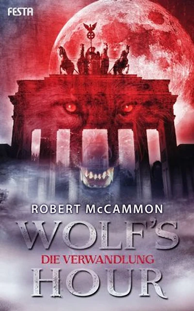 WOLF'S HOUR: Band 1: Die Verwandlung