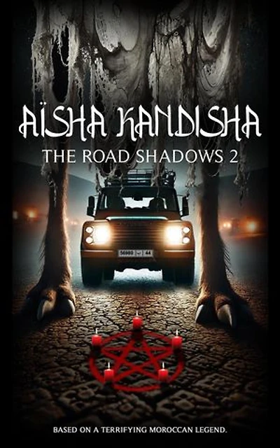 Aïsha Kandisha: The road shadows 2: Aïsha Kandisha, #2