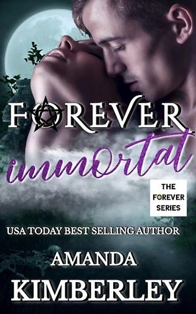 Forever Immortal: The Forever Series, #5