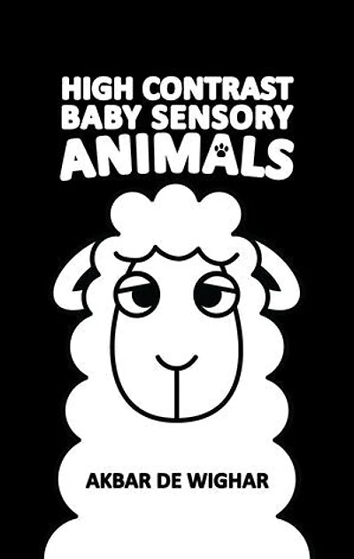 High Contrast Baby Sensory Animals: The Wighar High Contrast Baby Sensory Book Series, #1