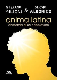 Anima latina: Anatomia di un capolavoro