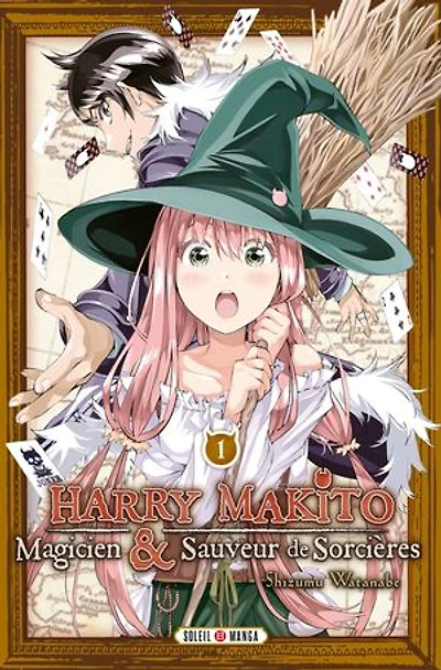 Harry Makito, magicien & sauveur de sorcières, Vol. 1
