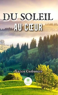 Du soleil au coeur