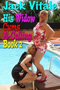 His Widow Cums A-Calling • Book 2