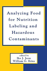 Analyzing Food For Nutrition Labeling And Hazardous Contaminants