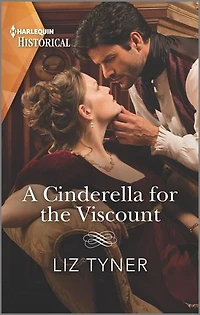A Cinderella for the Viscount: A Regency Historical Romance