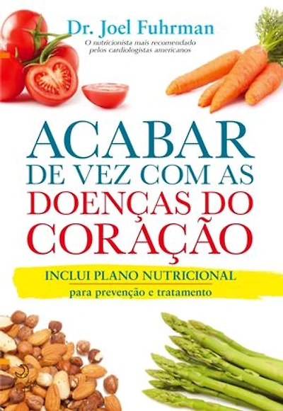 Acabar de Vez com as Doenças do Coração