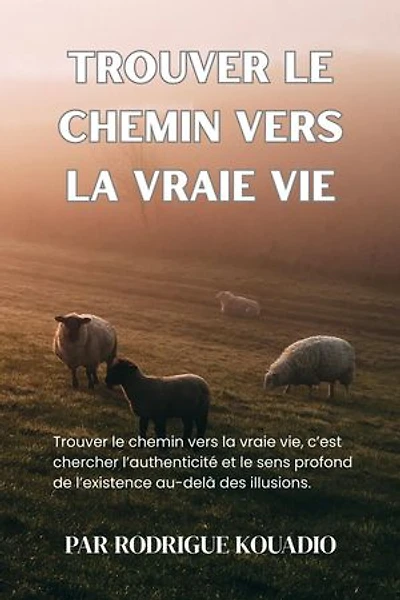 Trouver le chemin vers la vraie vie