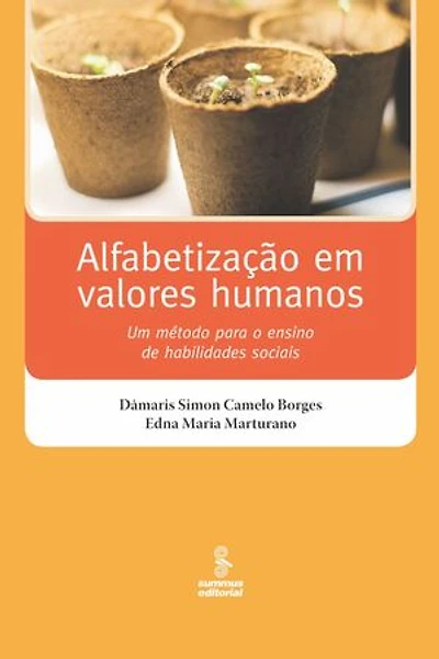 Alfabetização em valores humanos: Um método para o ensino de habilidades sociais
