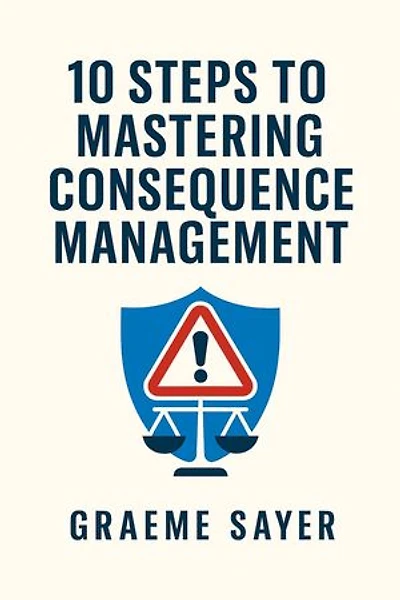 10 Steps to Mastering Consequence Management