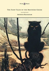 the Fairy Tales of Brothers Grimm - Illustrated by Arthur Rackham