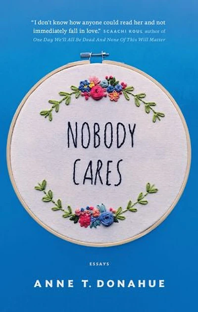 Nobody Cares: Essays