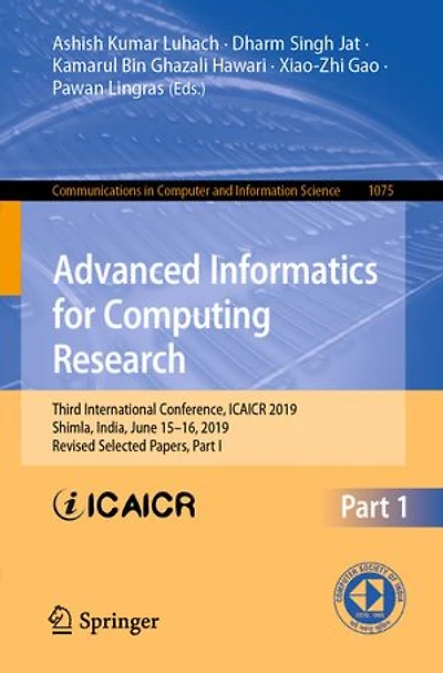 Advanced Informatics for Computing Research: Third International Conference, ICAICR 2019, Shimla, India, June 15-16, Revised Selected Papers, Part I