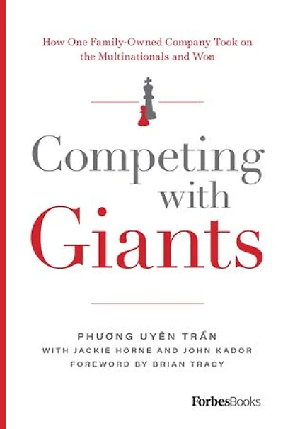 Competing With Giants: How One Family-Owned Company Took on the Multinationals and Won