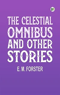 The Celestial Omnibus and Other Stories