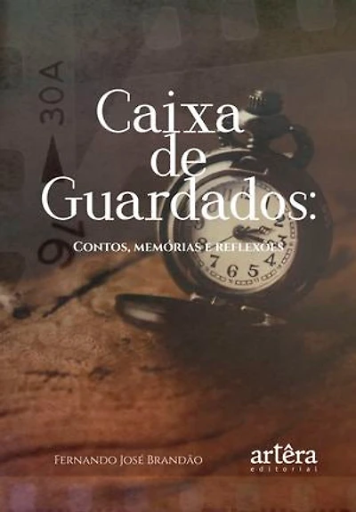 Caixa de Guardados: Contos, Memórias e Reflexões