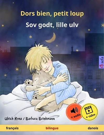 Dors bien, petit loup – Sov godt, lille ulv (français – danois): Livre bilingue pour enfants à partir de 2 ans, avec livre audio et vidéo en ligne