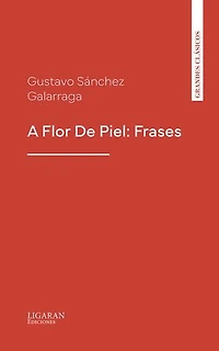 A Flor De Piel: Frases