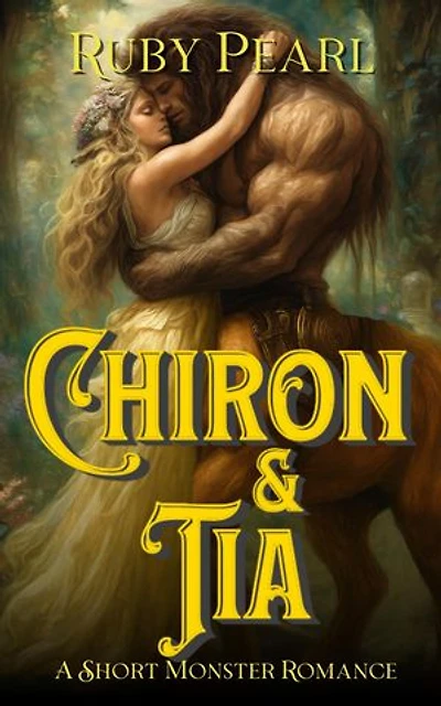 Chiron and Tia: A Short Monster Romance