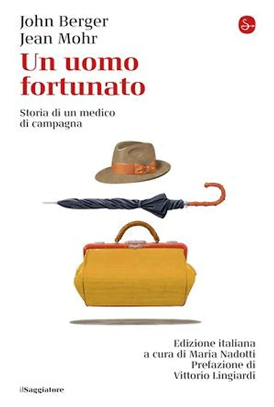 Un uomo fortunato: Storia di un medico di campagna