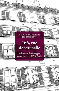 166, rue de Grenelle: Un immeuble de rapport construit en 1787 à Paris