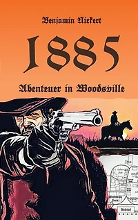 1885: Abenteuer in Woodsville